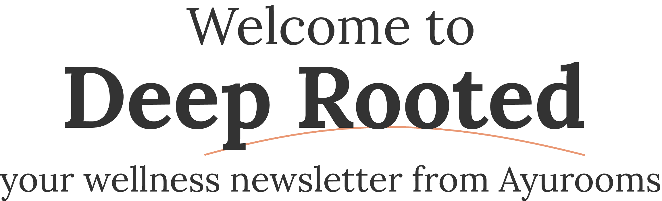 Deep Rooted Newsletter